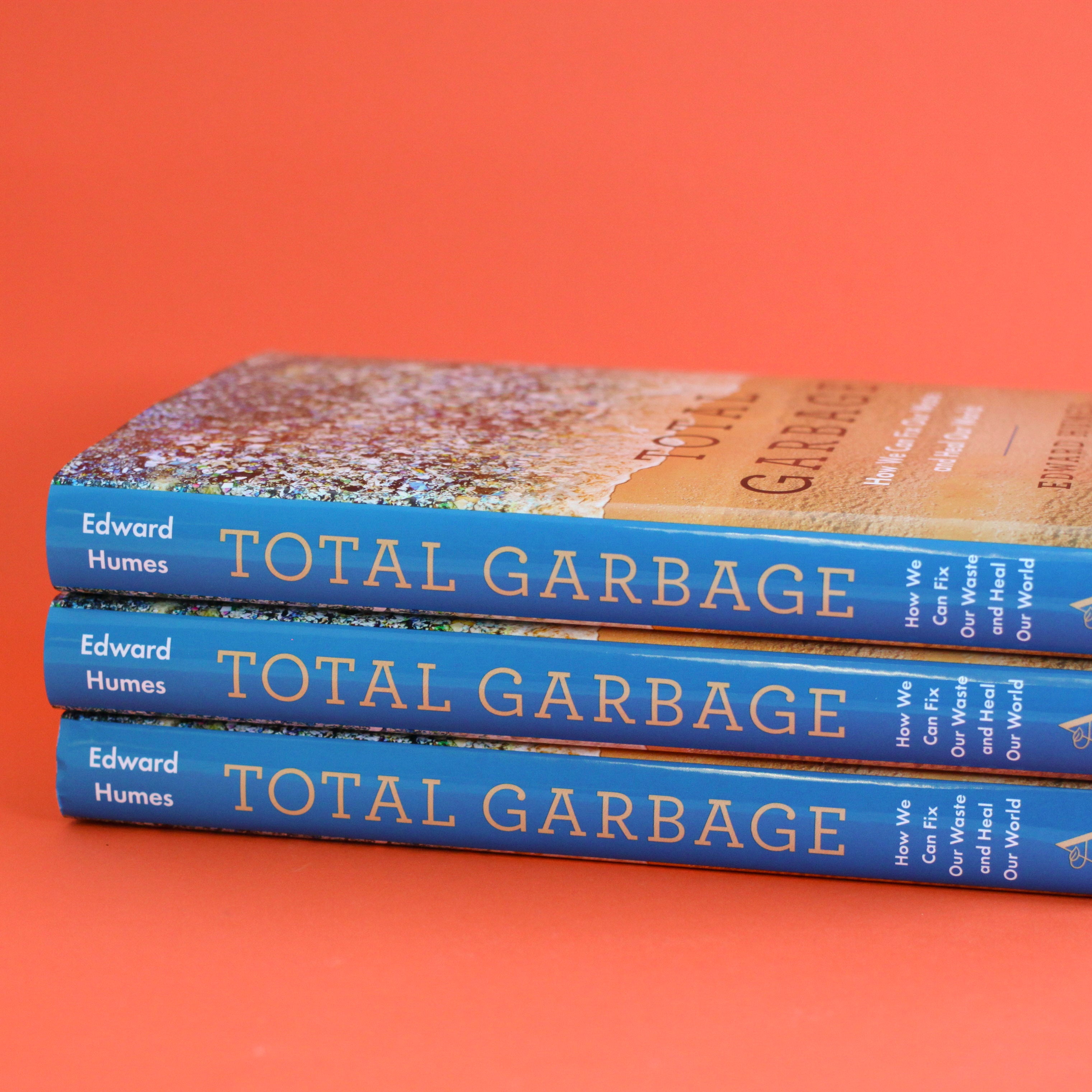 Total Garbage Book by Edward Humes